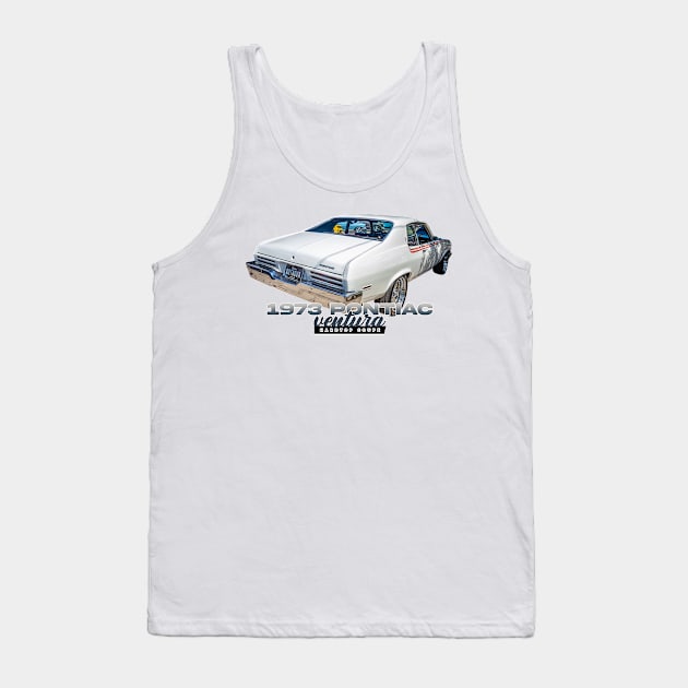 1973 Pontiac Ventura Hardtop Coupe Tank Top by Gestalt Imagery